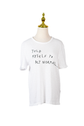 T-SHIRT "TOLD MYSELF TO ACT NORMAL"