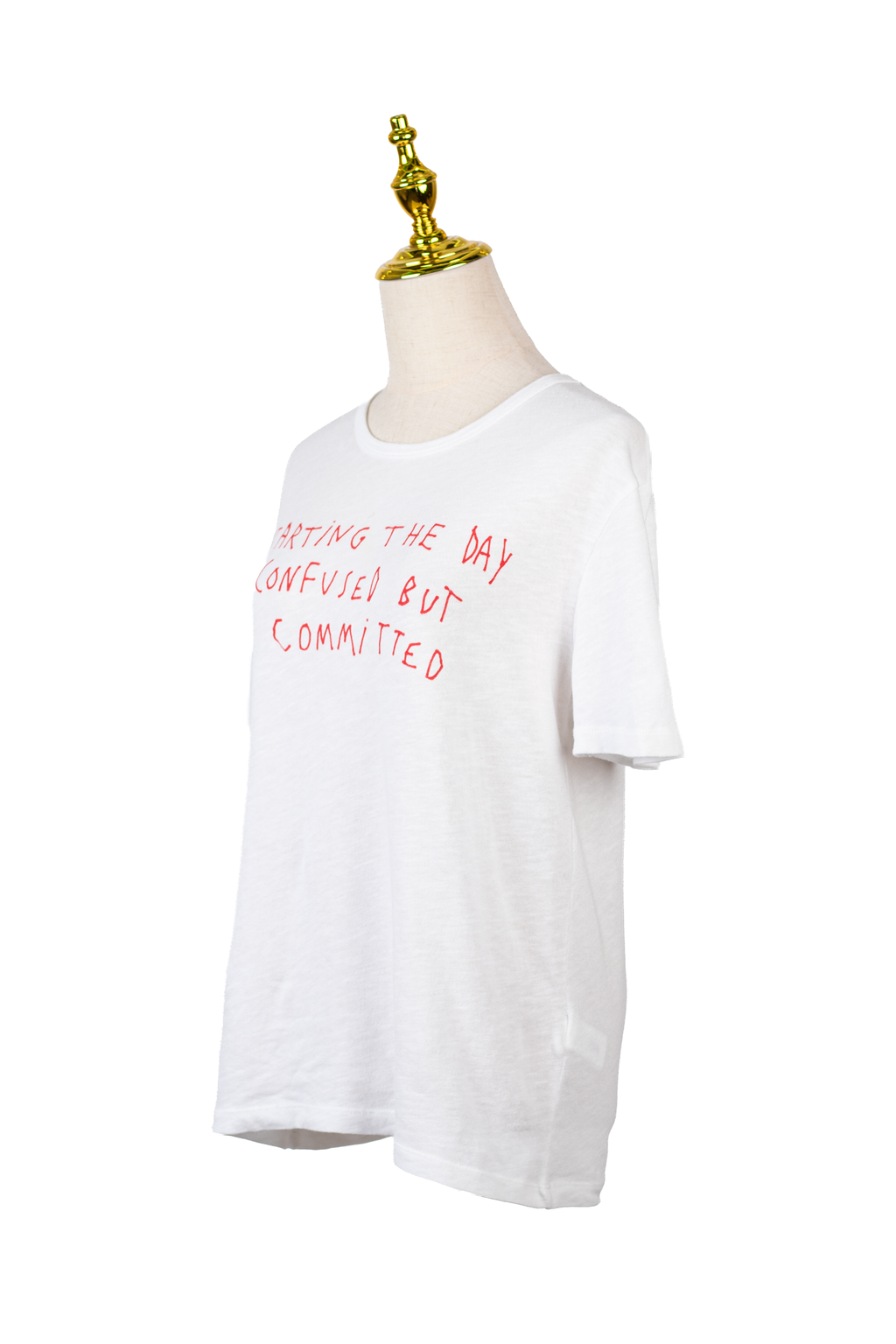 T-SHIRT "STARTING THE DAY CONFUSED BUT COMMITTED"