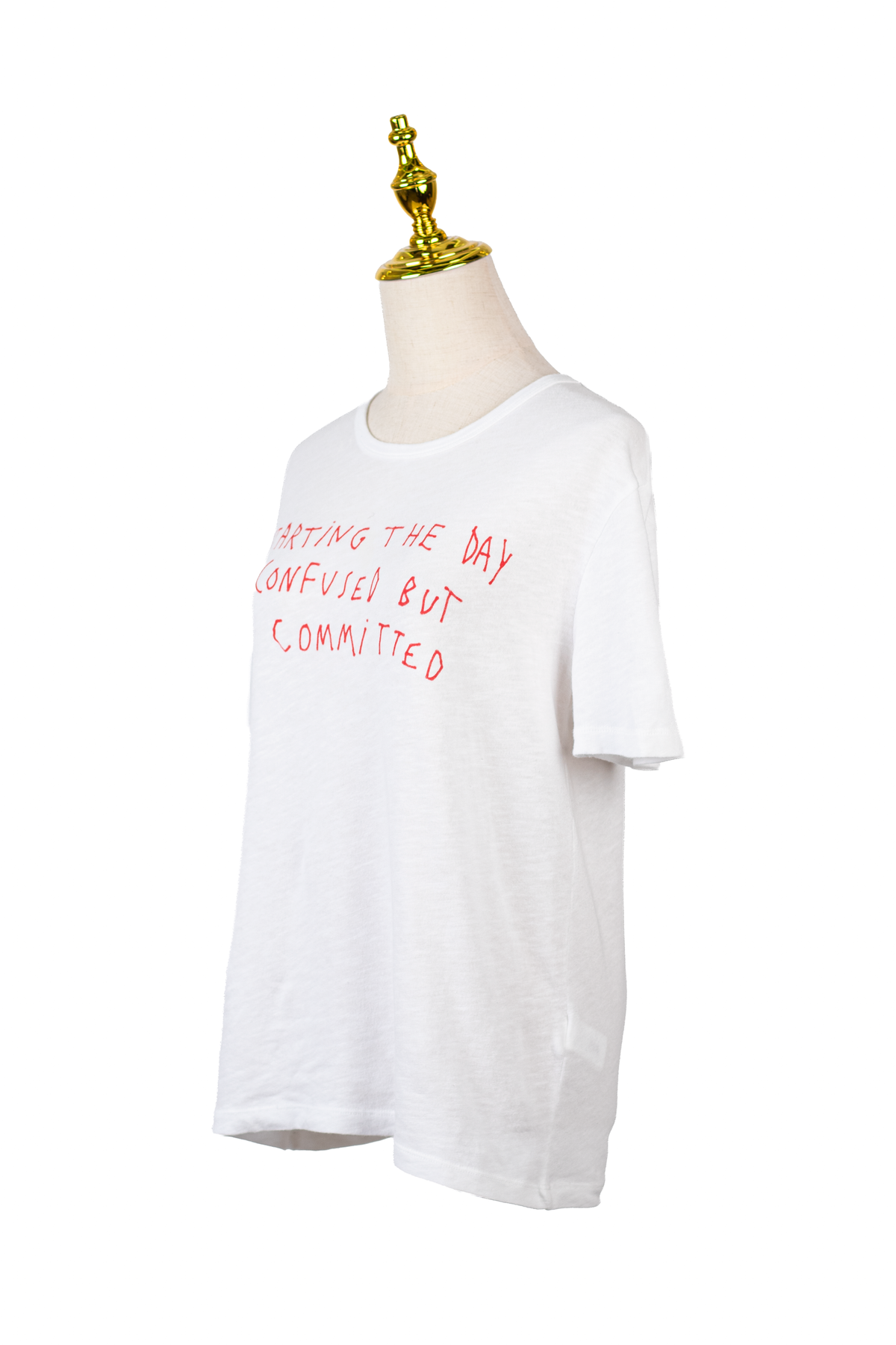 T-SHIRT "STARTING THE DAY CONFUSED BUT COMMITTED"