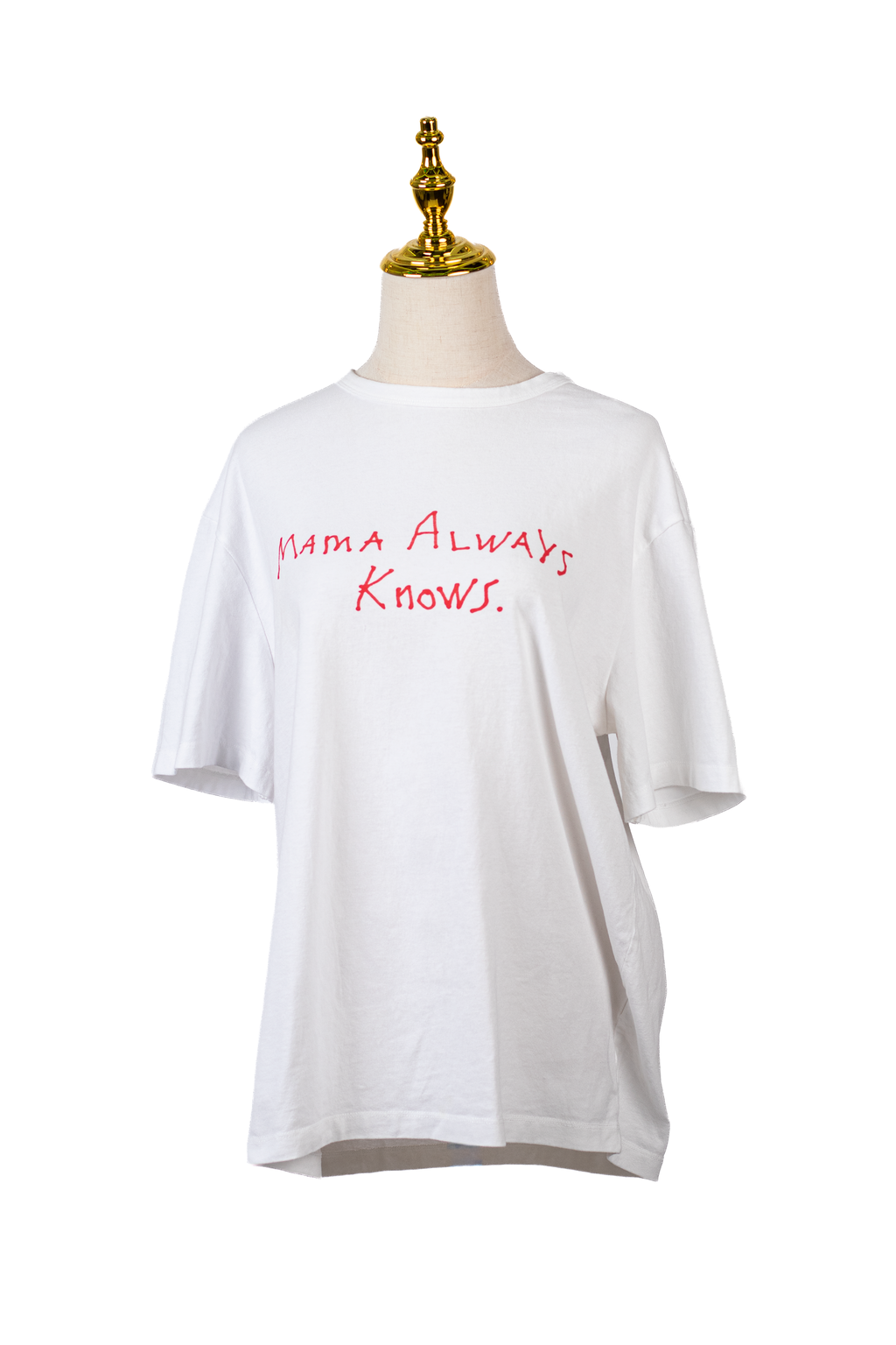 T-SHIRT "MAMA ALWAYS KNOW"