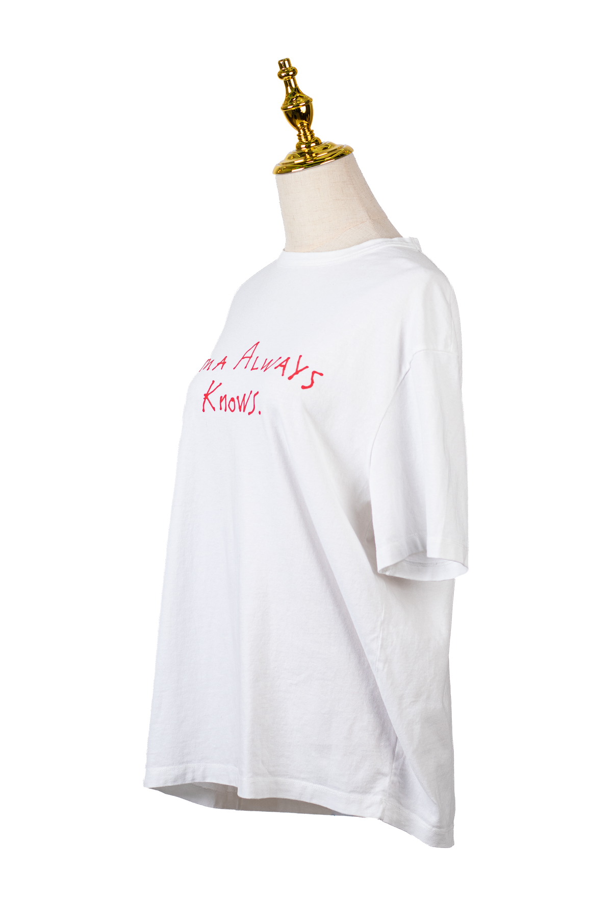 T-SHIRT "MAMA ALWAYS KNOW"